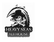 HEAVY SEAS ALEHOUSE