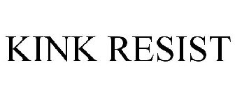 KINK RESIST