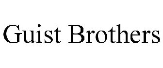 GUIST BROTHERS