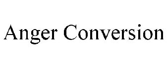 ANGER CONVERSION