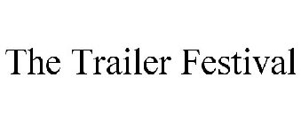 THE TRAILER FESTIVAL