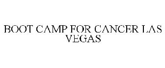 BOOT CAMP FOR CANCER LAS VEGAS
