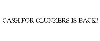 CASH FOR CLUNKERS IS BACK!