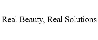 REAL BEAUTY, REAL SOLUTIONS