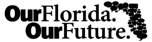 OUR FLORIDA. OUR FUTURE.