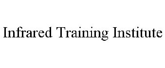 INFRARED TRAINING INSTITUTE