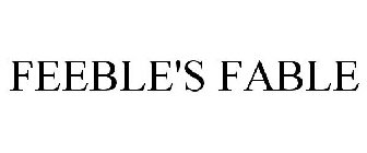FEEBLE'S FABLE
