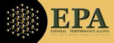 EPA EXPATIAL PERFORMANCE ALLOYS FOR EXTREME APPLICATIONS