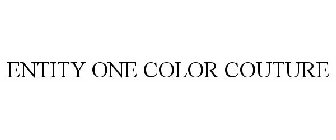 ENTITY ONE COLOR COUTURE