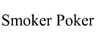 SMOKER POKER