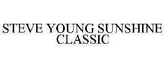 STEVE YOUNG SUNSHINE CLASSIC