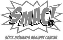 SMAC AND WORDS SOCK MONKEYS AGAINST CANCER