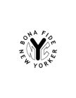 NYC BONA FIDE NEW YORKER