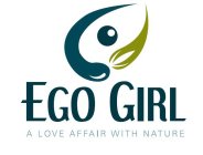 EGO GIRL A LOVE AFFAIR WITH NATURE