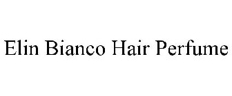 ELIN BIANCO HAIR PERFUME