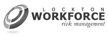 LOCKTON WORKFORCE RISK MANAGEMENT
