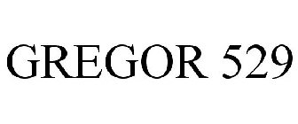 GREGOR 529