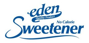 EDEN QUALITY PRODUCT NO CALORIE SWEETENER