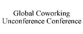 GLOBAL COWORKING UNCONFERENCE CONFERENCE