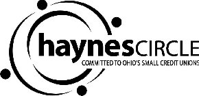 HAYNESCIRCLE COMMITTED TO OHIO'S SMALL CREDIT UNIONS