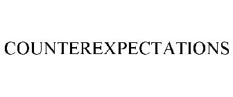 COUNTEREXPECTATIONS