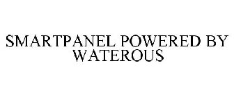 SMARTPANEL POWERED BY WATEROUS