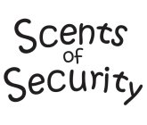 SCENTS OF SECURITY