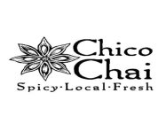 CHICO CHAI SPICY·LOCAL·FRESH