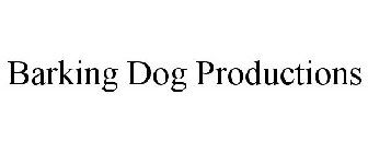 BARKING DOG PRODUCTIONS