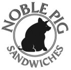 NOBLE PIG SANDWICHES
