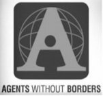 A AGENTS WITHOUT BORDERS