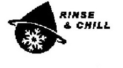 RINSE & CHILL