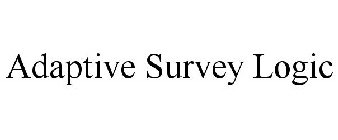 ADAPTIVE SURVEY LOGIC