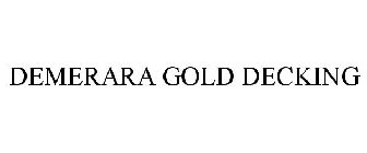 DEMERARA GOLD DECKING