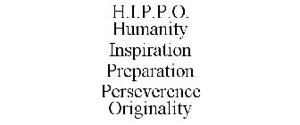 HIPPO HUMANITY INSPIRATION PREPARATION PERSEVERENCE ORIGINALITY