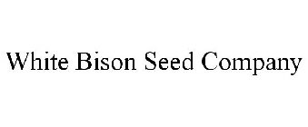 WHITE BISON SEED COMPANY