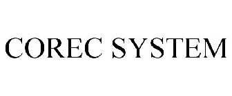 COREC SYSTEM