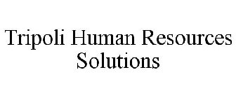 TRIPOLI HUMAN RESOURCES SOLUTIONS