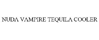 NUDA VAMPIRE TEQUILA COOLER