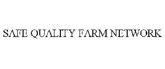 SAFE QUALITY FARM NETWORK