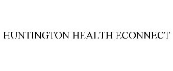 HUNTINGTON HEALTH ECONNECT