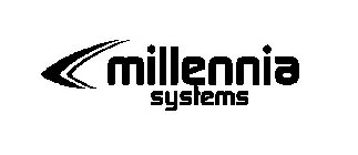 MILLENNIA SYSTEMS