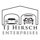 TJ HIRSCH ENTERPRISES