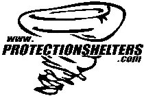 WWW.PROTECTIONSHELTERS.COM