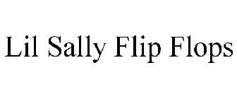 LIL SALLY FLIP FLOPS