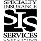 SPECIALTY INSURANCE SIS SERVICES CORPORATION