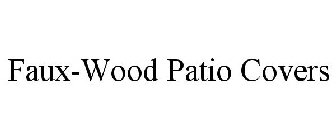 FAUX-WOOD PATIO COVERS