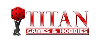 TITAN GAMES & HOBBIES