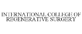 INTERNATIONAL COLLEGE OF REGENERATIVE SURGERY