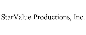 STARVALUE PRODUCTIONS, INC.
